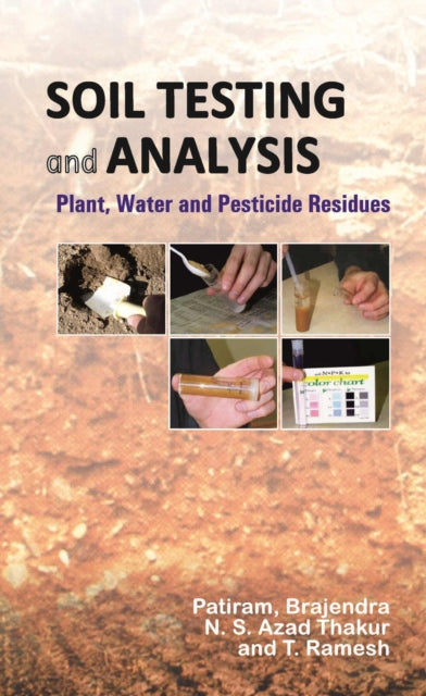 Soil Testing and Analysis: Plant,Water and