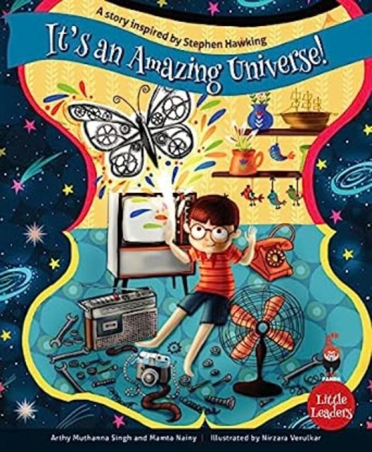 Its an Amazing Universe: A Story Inspired by Steven Hawking