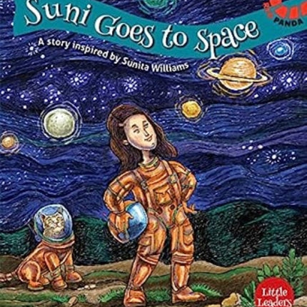 Suni Goes To Space: A Story Inspired by Sunita Williams