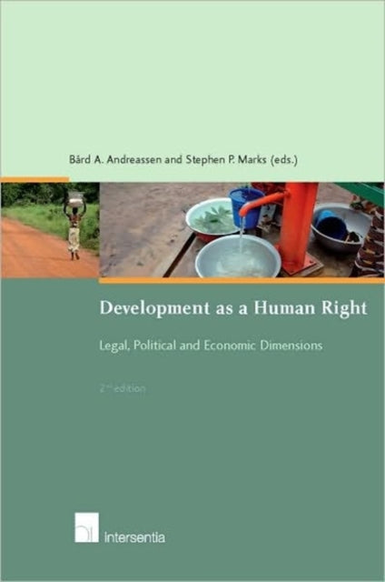 Development as a Human Right: Legal, Political