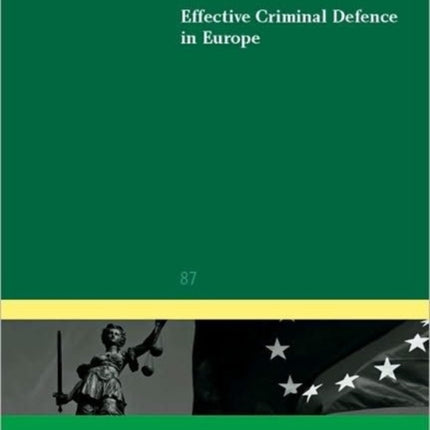 Effective Criminal Defence in Europe