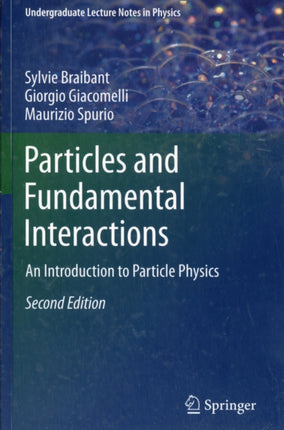 Particles and Fundamental Interactions: An Introduction to Particle Physics