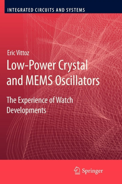 Low-Power Crystal and MEMS Oscillators: The Experience of Watch Developments
