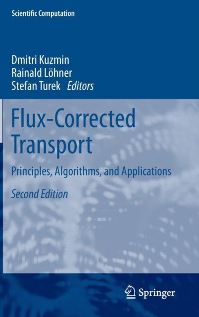 Flux-Corrected Transport: Principles, Algorithms, and Applications