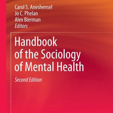 Handbook of the Sociology of Mental Health