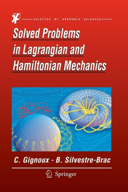Solved Problems in Lagrangian and Hamiltonian Mechanics
