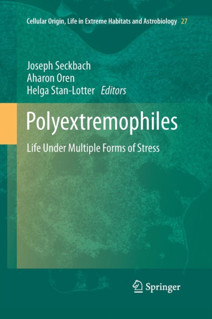 Polyextremophiles: Life Under Multiple Forms of Stress