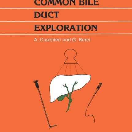 Common Bile Duct Exploration: Intraoperative investigations in biliary tract surgery