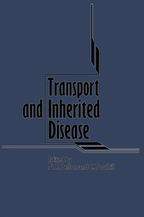 Transport and Inherited Disease: Monograph based upon Proceedings of the Seventeenth Symposium of The Society for the Study of Inborn Errors of Metabolism
