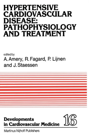 Hypertensive Cardiovascular Disease: Pathophysiology and Treatment: Pathophysiology and Treatment