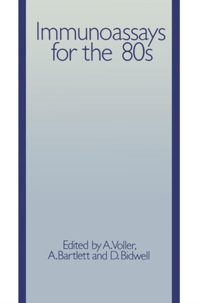 Immunoassays for the 80s