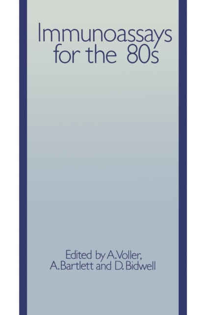 Immunoassays for the 80s