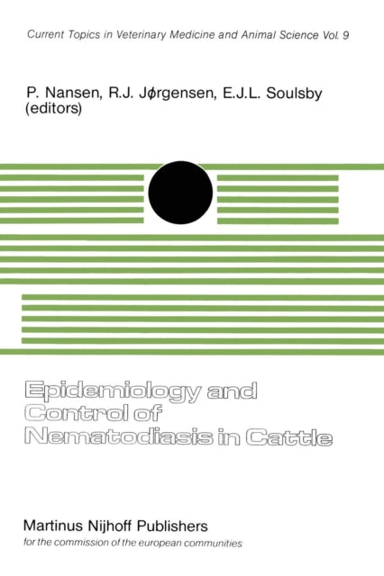 Epidemiology and Control of Nematodiasis in Cattle: An Animal Pathology in the CEC Programme of Coordination of Agricultural Research, held at the Royal Veterinary and Agricultural University, Copenhagen, Denmark, February 4–6, 1980