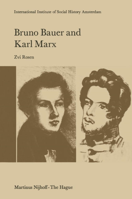 Bruno Bauer and Karl Marx: The Influence of Bruno