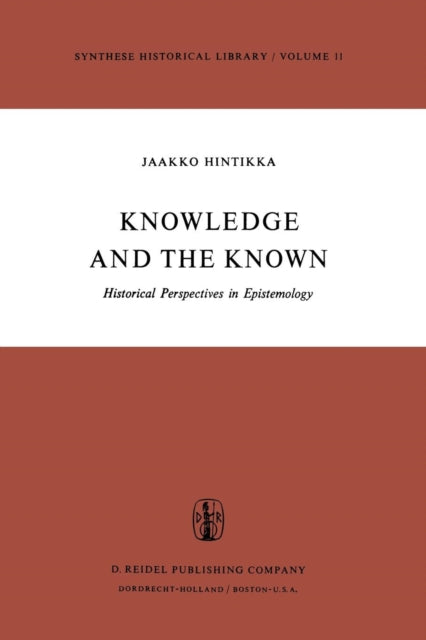 Knowledge and the Known: Historical Perspectives in Epistemology