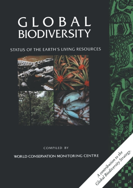 Global Biodiversity: Status of the Earth’s Living Resources