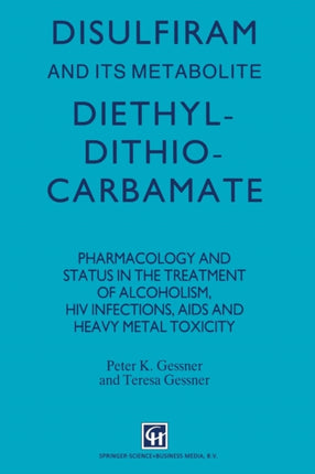 Disulfiram and its Metabolite,