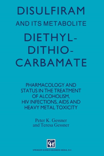 Disulfiram and its Metabolite,