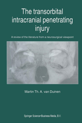 The Transorbital Intracranial Penetrating Injury: A review of the literature from a neurosurgical viewpoint