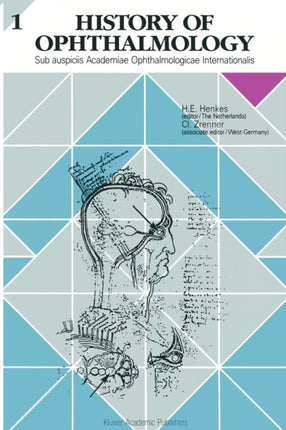 History of Ophthalmology 1: Sub auspiciis Academiae Ophthalmologicae Internationalis