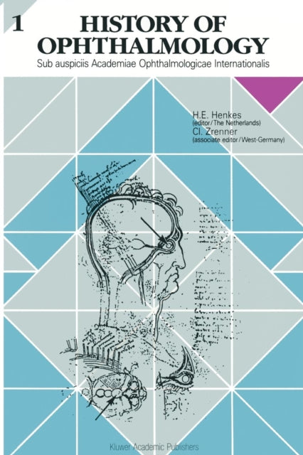 History of Ophthalmology 1: Sub auspiciis Academiae Ophthalmologicae Internationalis