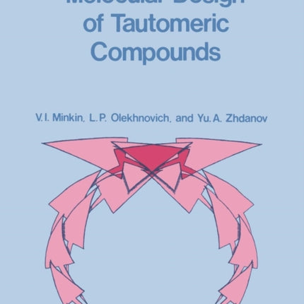 Molecular Design of Tautomeric Compounds