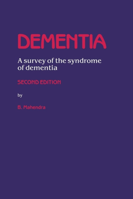 Dementia: A survey of the syndrome of dementia