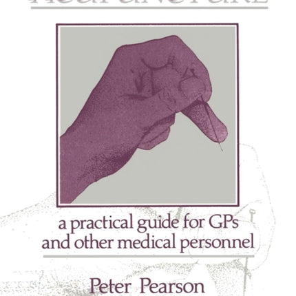 An Introduction to Acupuncture: A Practical Guide for GPs and other Medical Personnel