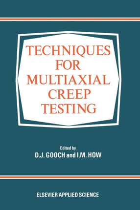 Techniques for Multiaxial Creep Testing