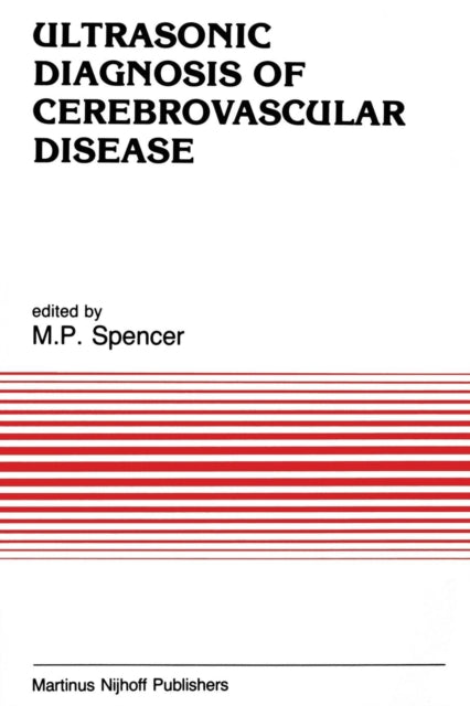 Ultrasonic Diagnosis of Cerebrovascular Disease: Doppler Techniques and Pulse Echo Imaging
