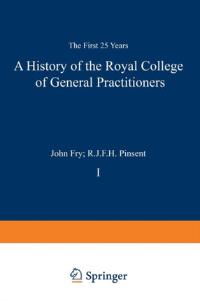 A History of the Royal College of General Practitioners: The First 25 Years