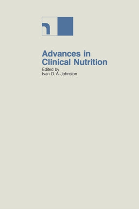 Advances in Clinical Nutrition: Proceedings of the 2nd International Symposium held in Bermuda, 16–20th May 1982