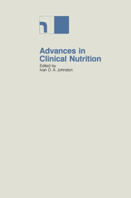 Advances in Clinical Nutrition: Proceedings of the 2nd International Symposium held in Bermuda, 16–20th May 1982