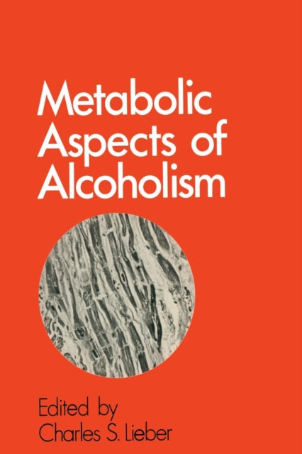 Metabolic Aspects of Alcoholism