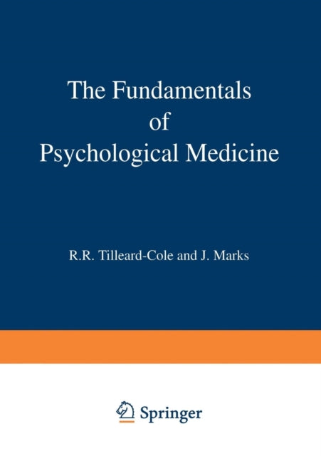 The Fundamentals of Psychological Medicine