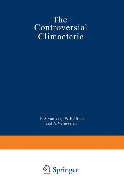 The Controversial Climacteric: The workshop moderators’ reports presented at the Third International Congress on the Menopause, held in Ostend, Belgium, in June 1981, under the auspices of the International Menopause Society