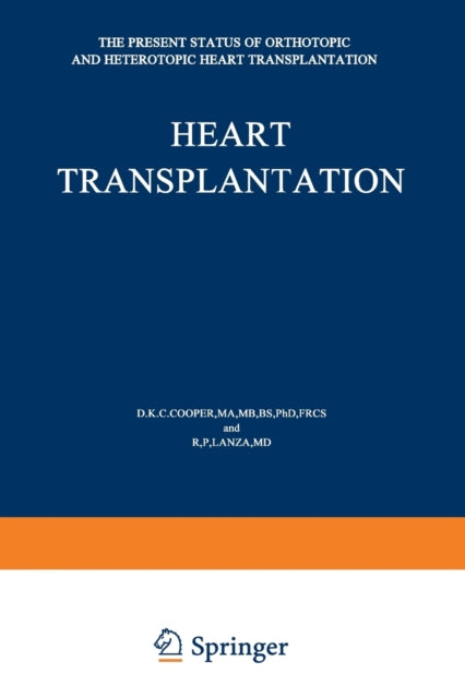 Heart Transplantation: The Present Status of Orthotopic and Heterotopic Heart Transplantation