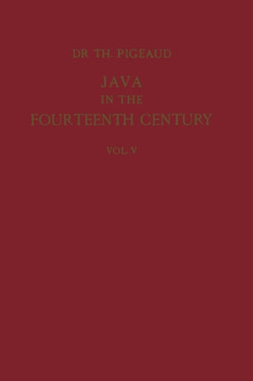 Java in the 14th Century: A Study in Cultural History: The Nāgara-Kěrtāgama by Rakawi Prapañca of Majapahit, 1365 A. D.. Glossary, General Index