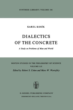 Dialectics of the Concrete: A Study on Problems of Man and World