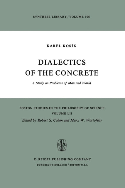 Dialectics of the Concrete: A Study on Problems of Man and World