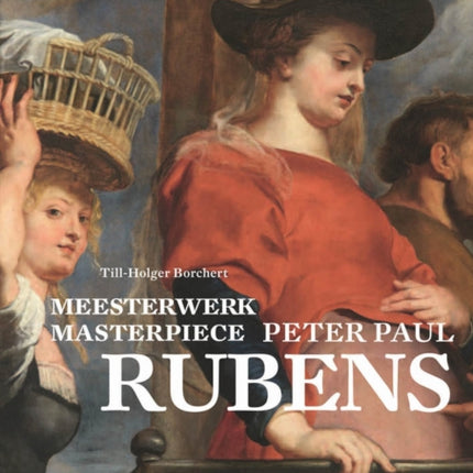 Masterpiece: Peter Paul Rubens