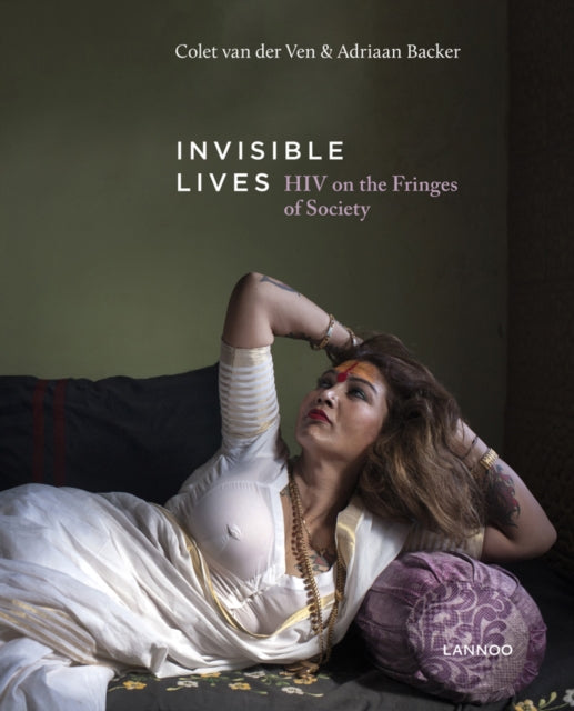 Invisible Lives: HIV on the Fringes of Society