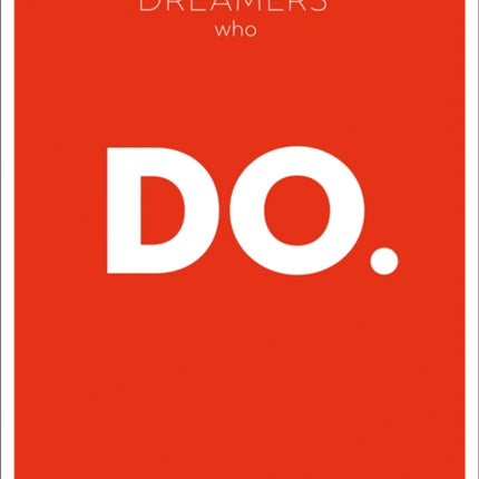 Dreamers Who Do