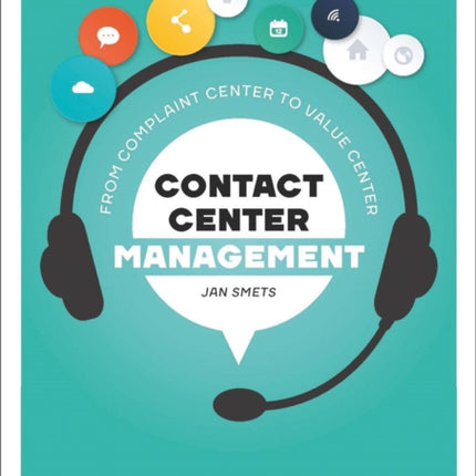 Contact Center Management: From Complaint Department to Value Center