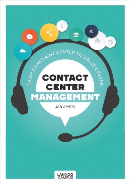 Contact Center Management: From Complaint Department to Value Center