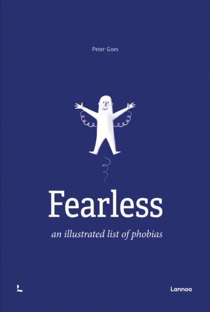 Fearless: An Illustrated List of Phobias