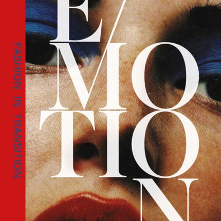 Emotion: Fashion in Transition