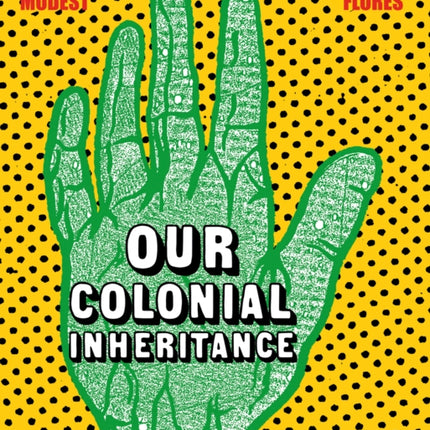 Our Colonial Inheritance