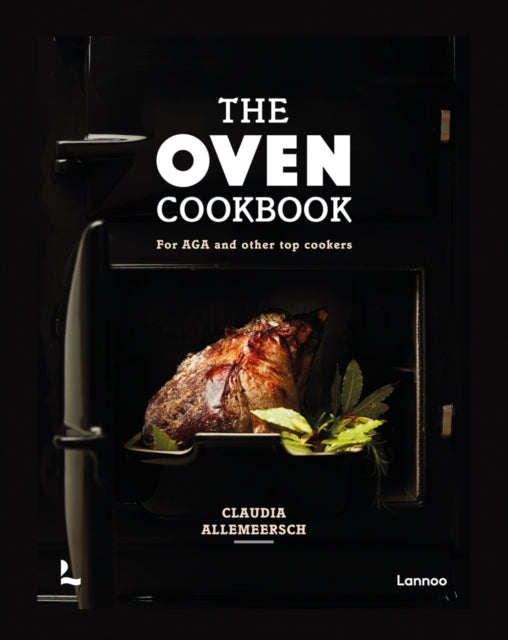 The Oven Cookbook: For AGA and Other Top Cookers