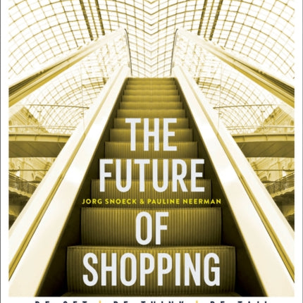 The Future of Shopping: 2nd edition